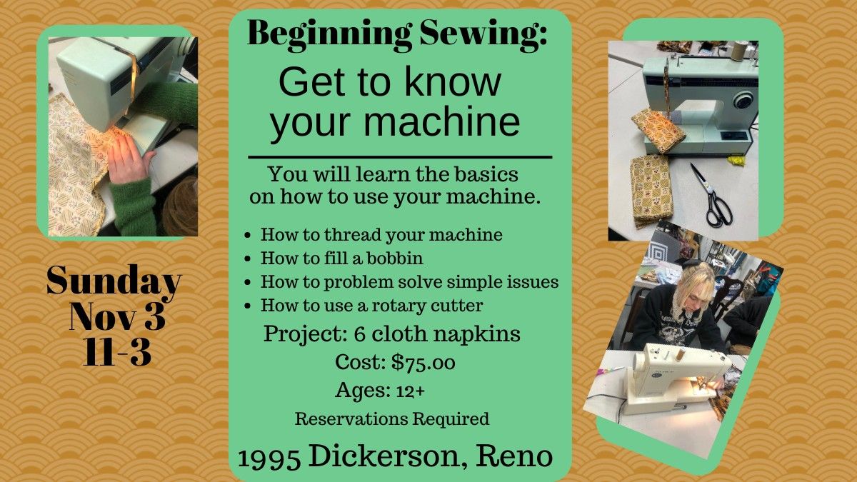 Beginning Sewing: Get to know your machine