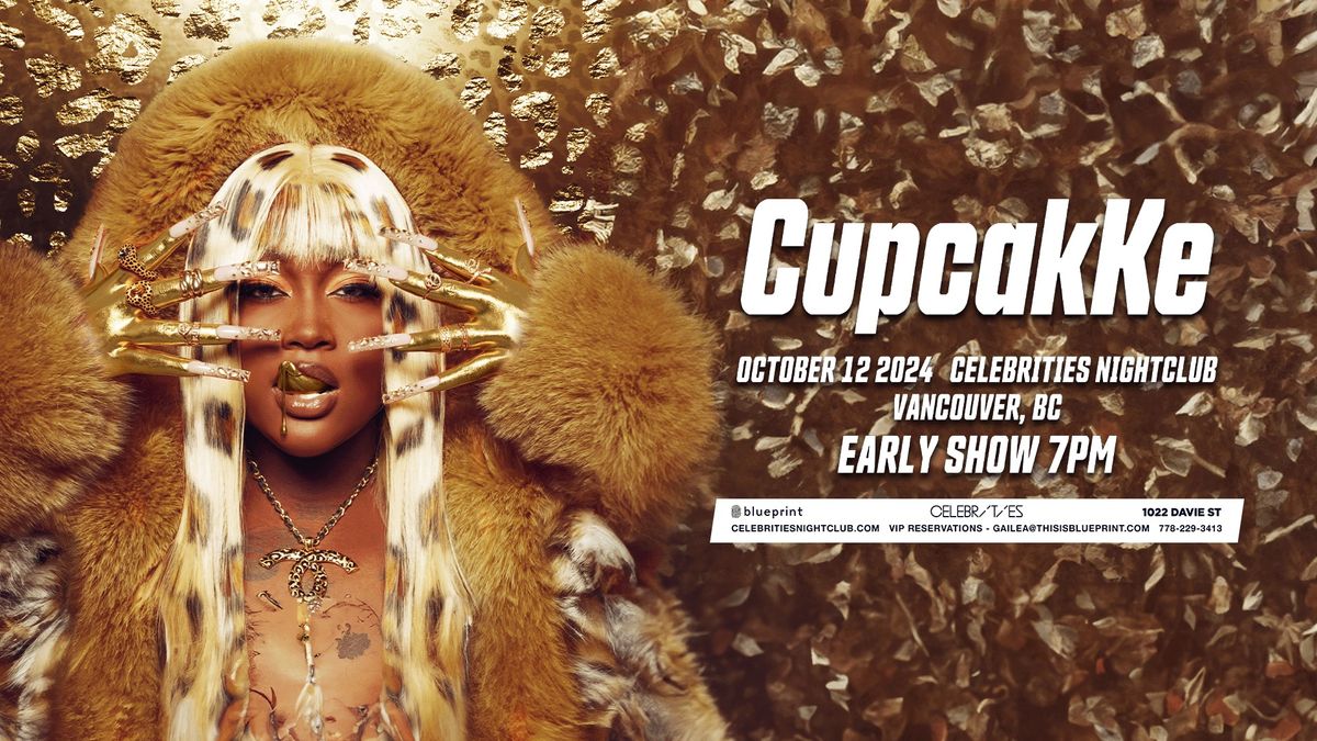 CupcakKe - Vancouver