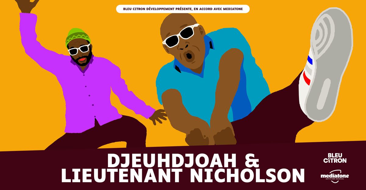 DJEUHDJOAH & LIEUTENANT NICHOLSON en concert \u00e0 La Marquise