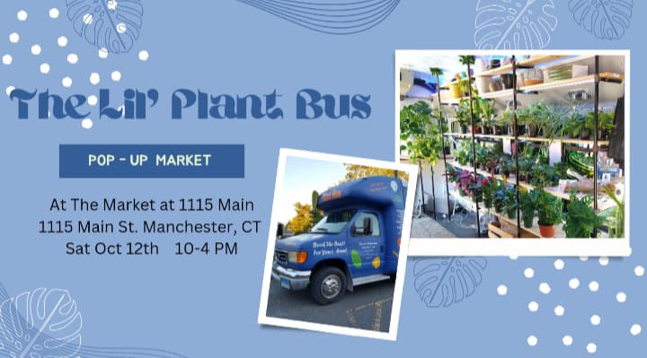 The Lil' Plant Bus at Market 1115