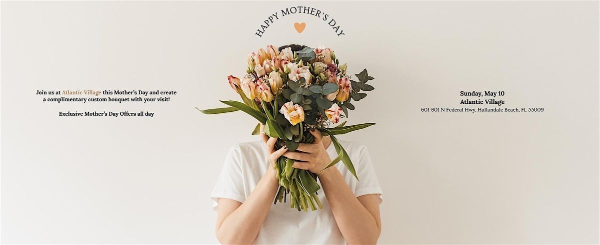 Mother's Day @ Atlantic Village