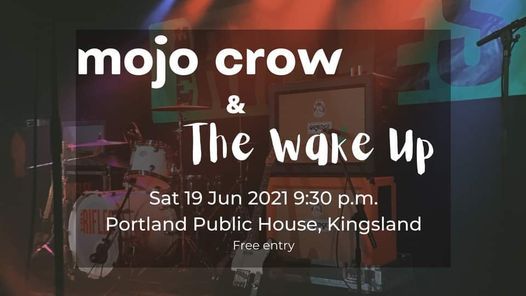 Mojo Crow & The Wake Up - Live @ Portland Public House