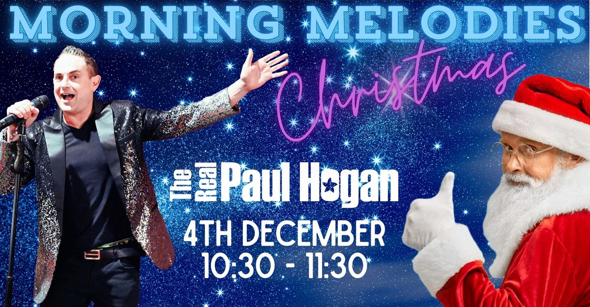 Morning Melodies Christmas Week with Paul Hogan