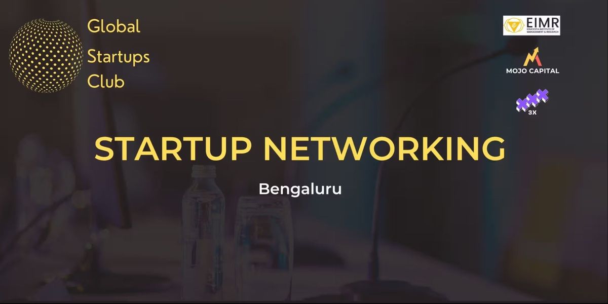 GLOBAL STARTUPS CLUB STARTUP NETWORKING Bengaluru