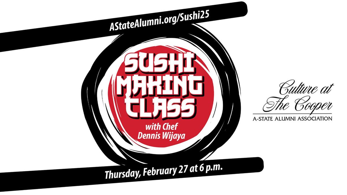 Culture at the Cooper - Sushi Making Class with Chef Dennis Wijaya 