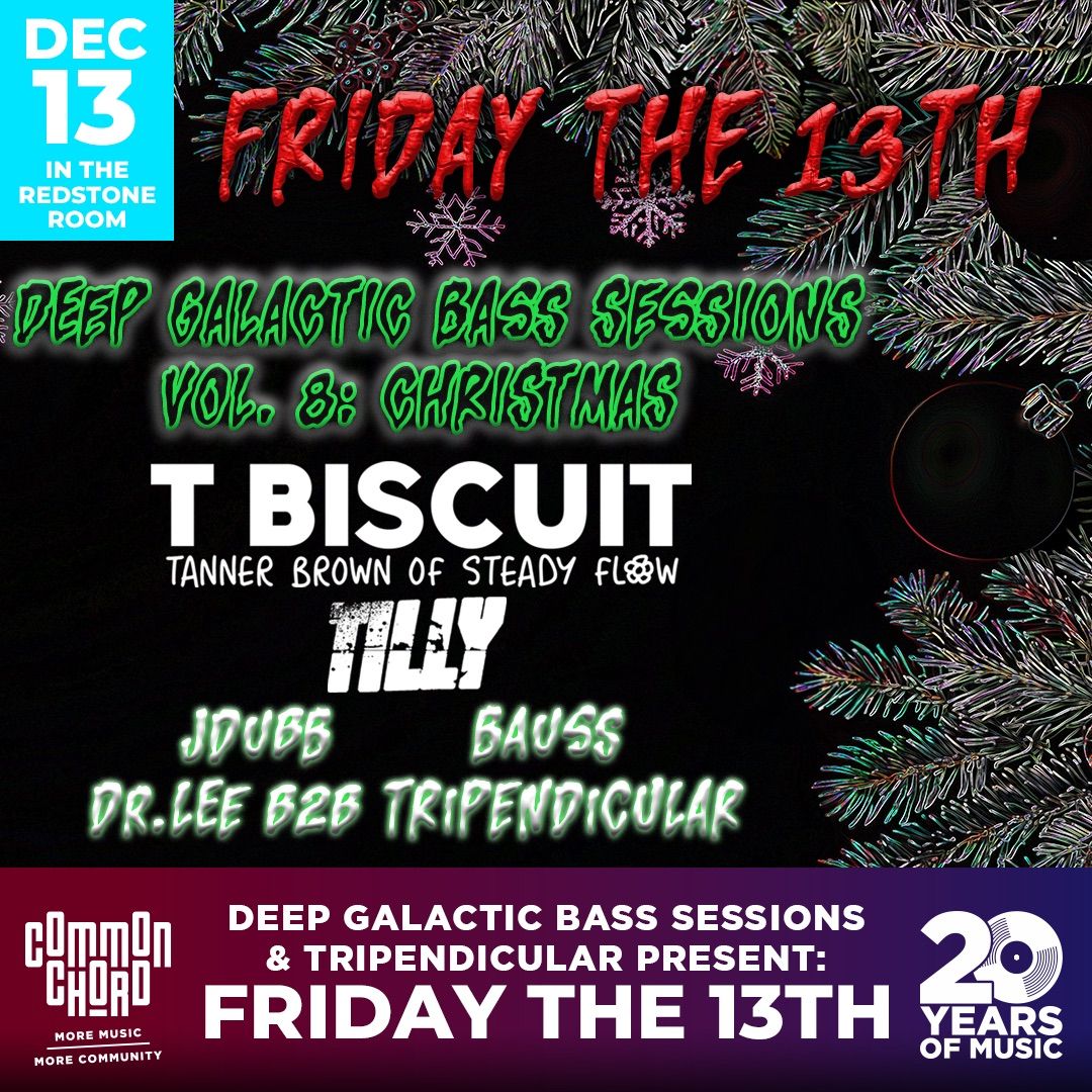 Deep Galactic Bass Sessions: Friday the 13th