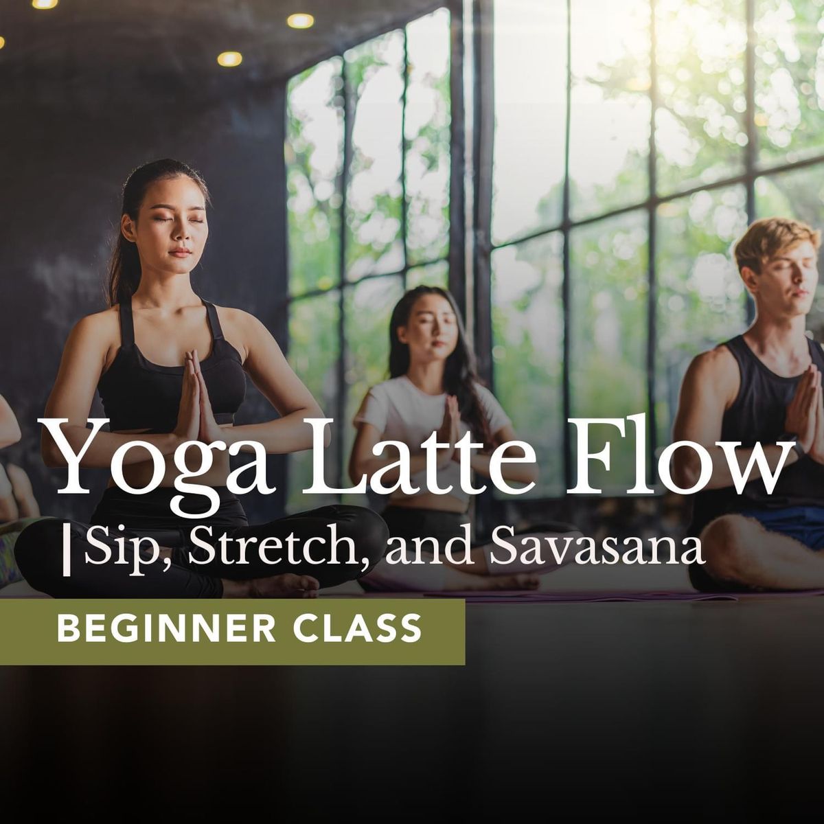 Yoga Latte Flow: Sip, Stretch, and Savasana