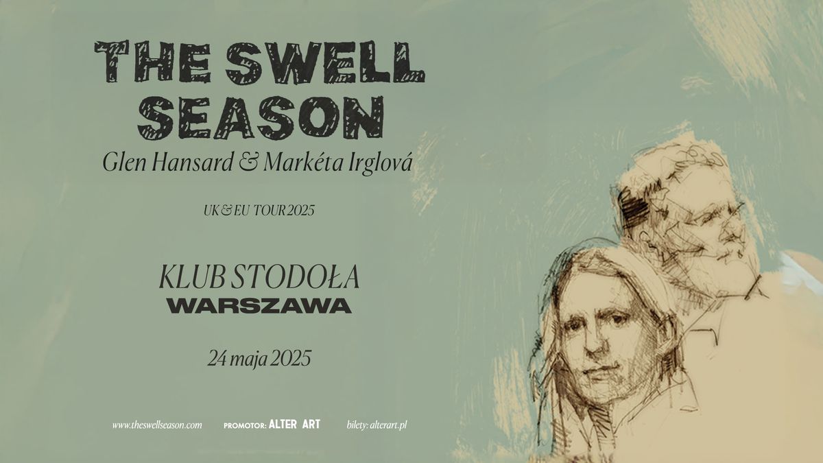 THE SWELL SEASON | 24.05.2025 | STODO\u0141A, WARSZAWA