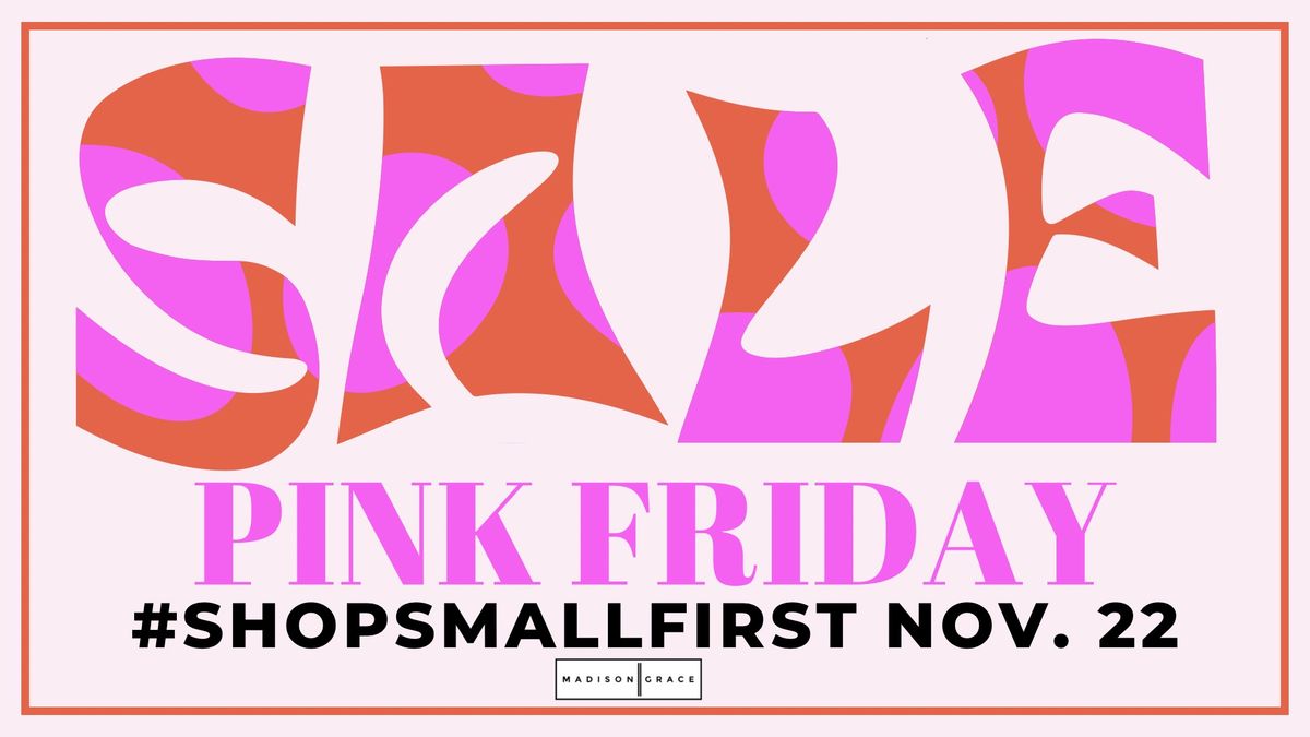 Pink Friday Sale - November 22