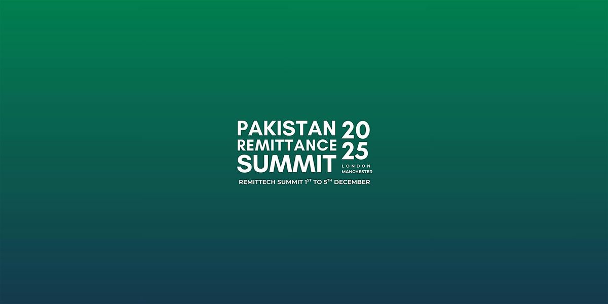 Pakistan Remittance Summit \u2013 Cultural Event 2025