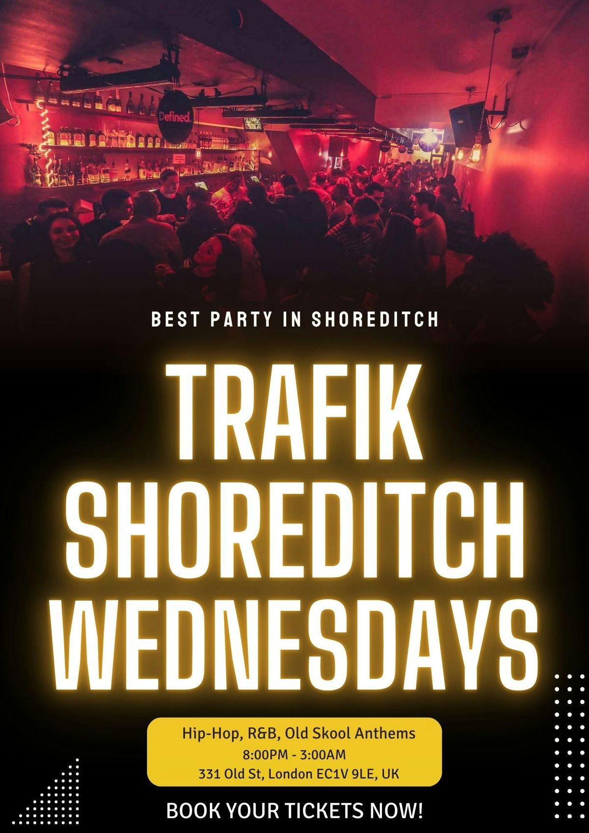 Trafik Shoreditch Every Wednesday \/\/ Party Tunes, Sexy RnB, Commercial