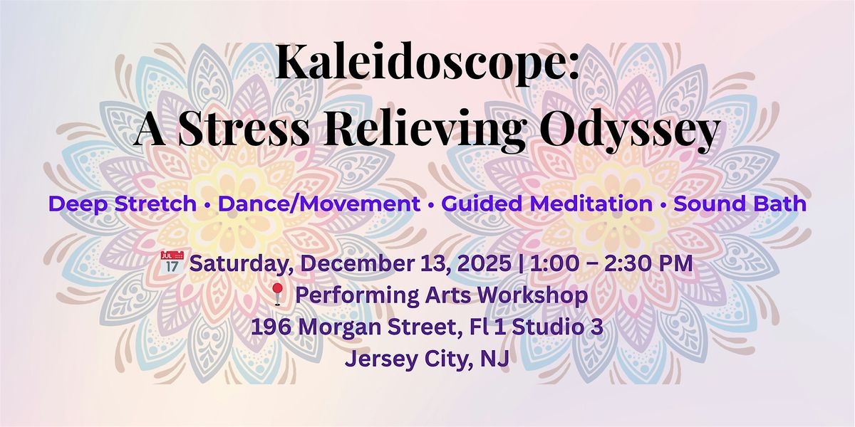 Kaleidoscope: A Stress Relieving Odyssey