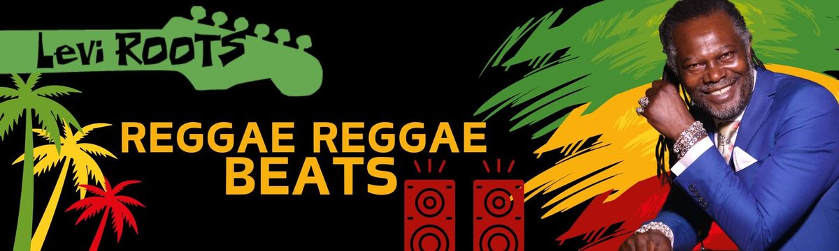 Levi Roots | Reggae Reggae Beats