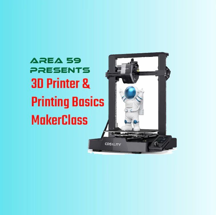 3D Printer & Printing Basics MakerClass