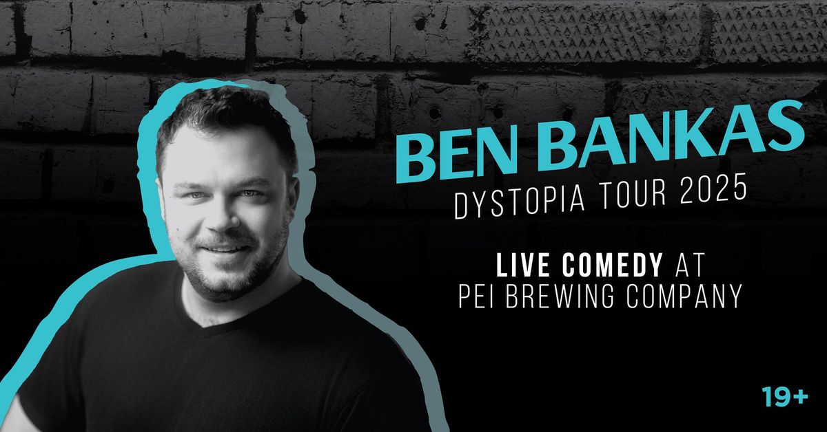 Ben Bankas - Dystopia Tour - Charlottetown