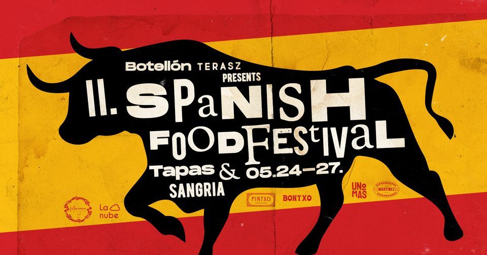 II.Spanish Food Fiesta \/ 05.24-27. @Botell\u00f3n Terasz