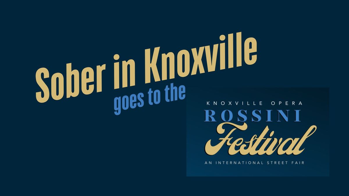 Sober in Knox goes to the Rossini Festival