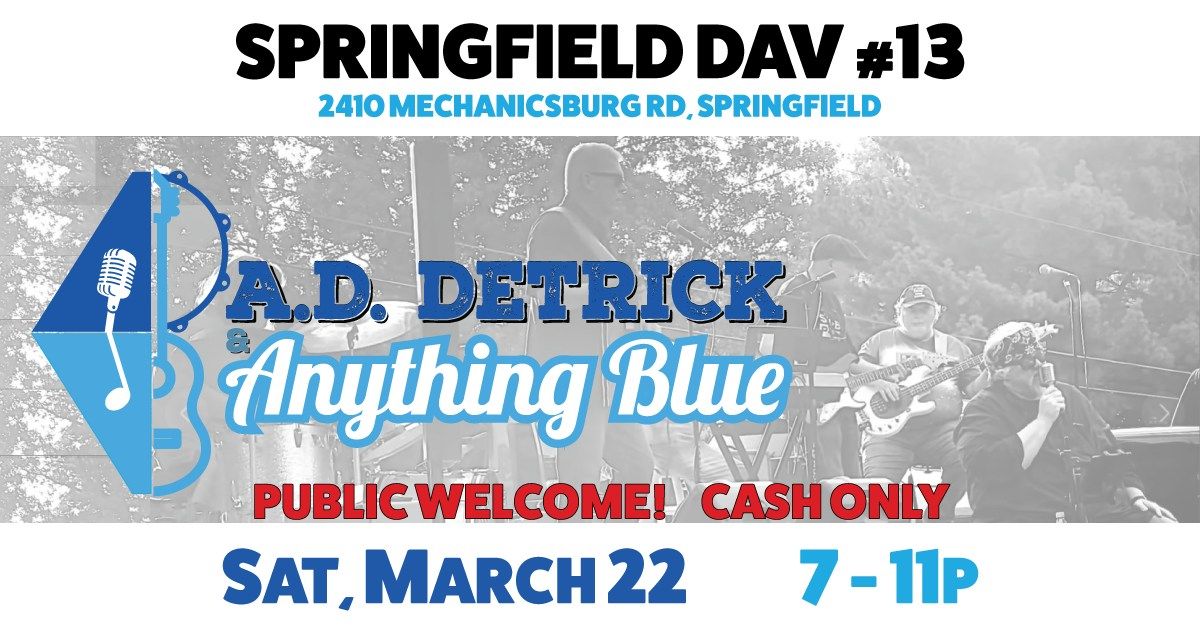 Springfield DAV #13   |   A.D. Detrick & Anything Blue