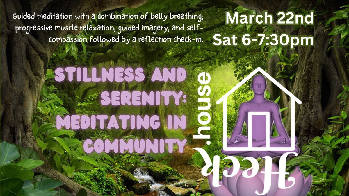 Stillness and Serenity: Meditating in Community