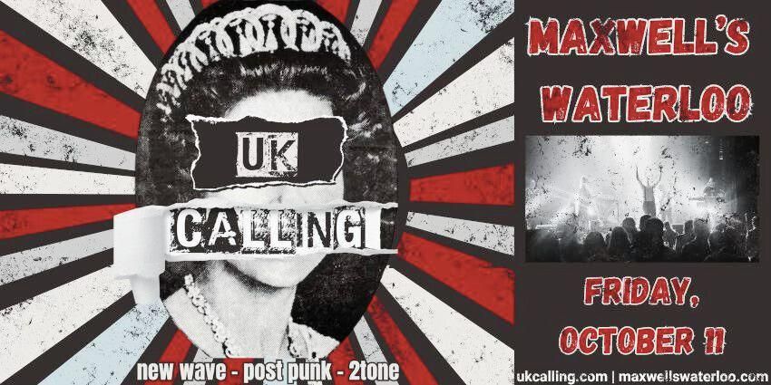 UK Calling at Maxwell's