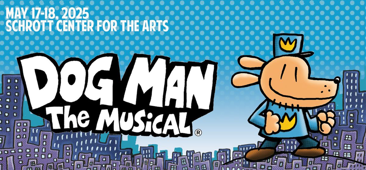 Dog Man - The Musical - Indianapolis