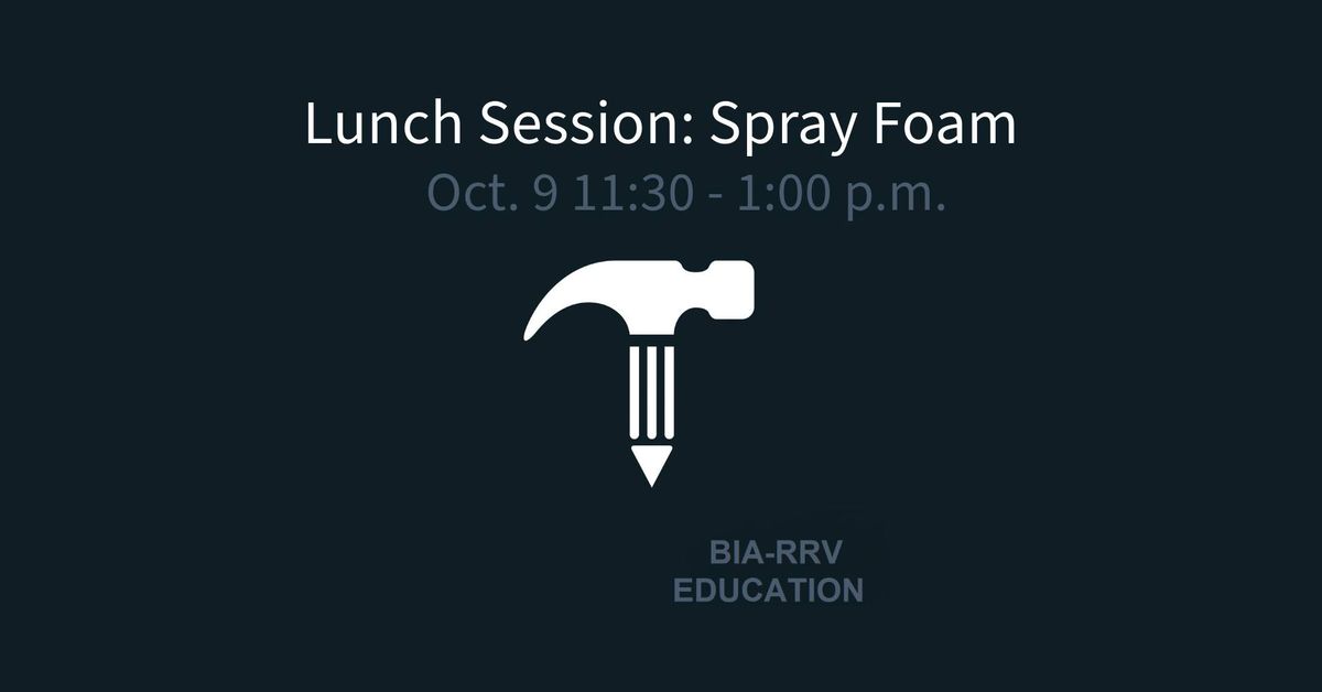 Lunch Session: Spray Foam