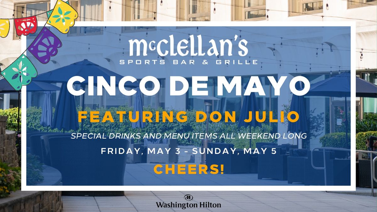 Cinco de Mayo Specials featuring Don Julio!