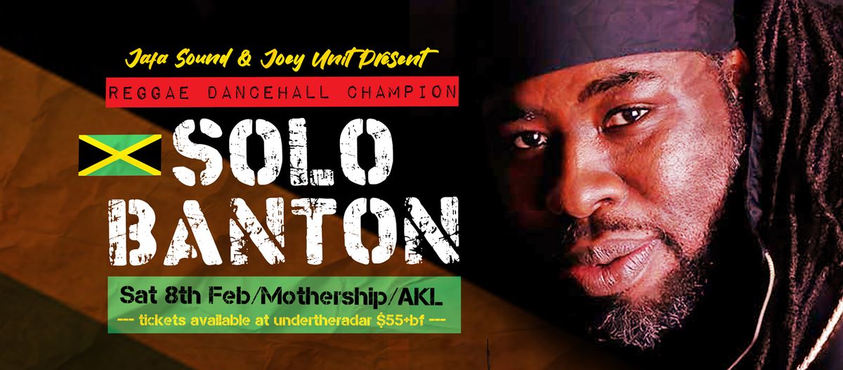 Solo Banton @ The Mothership