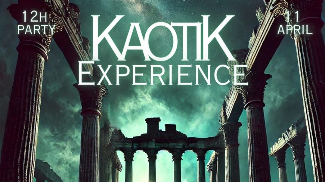 Kaotik Experience 