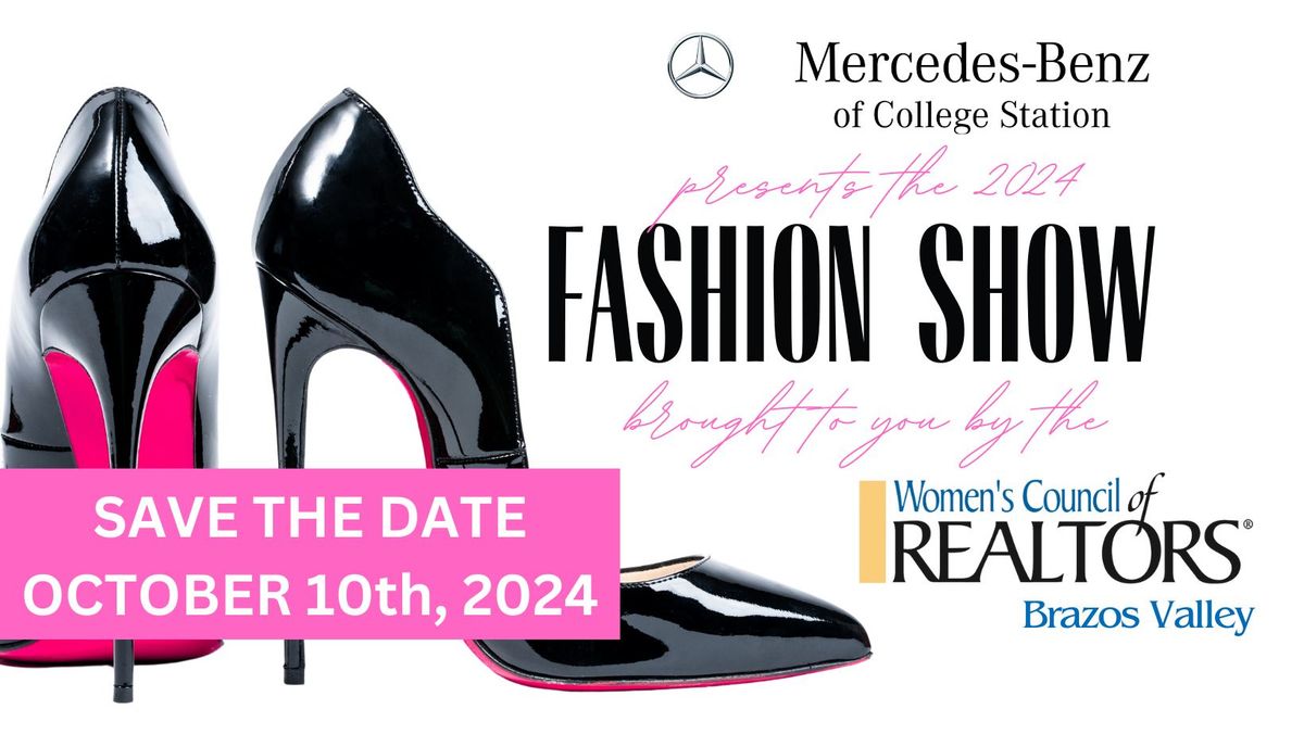 2nd Annual 2024 WCR Fashion Show - Women's Council of REALTORS Brazos Valley