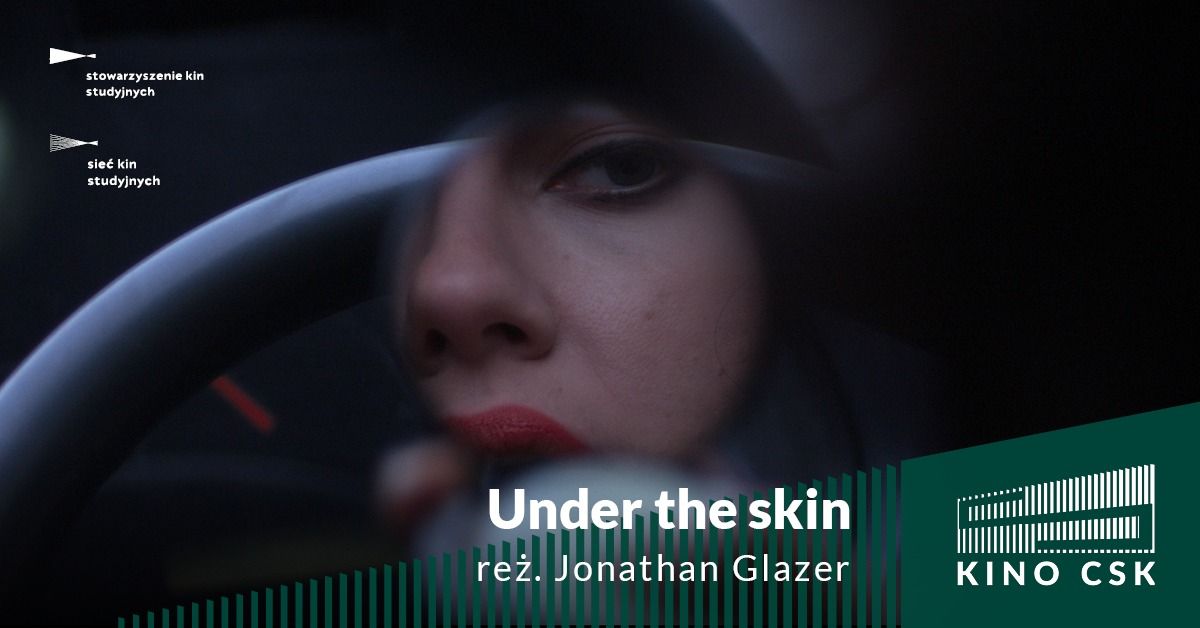 Under the Skin | Kino CSK