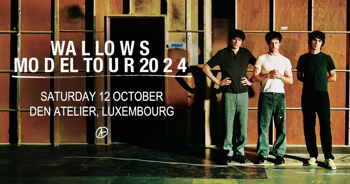 Wallows  | Luxembourg