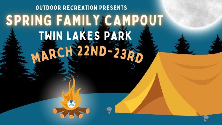 Spring Family Campout \ud83c\udfd5\ufe0f