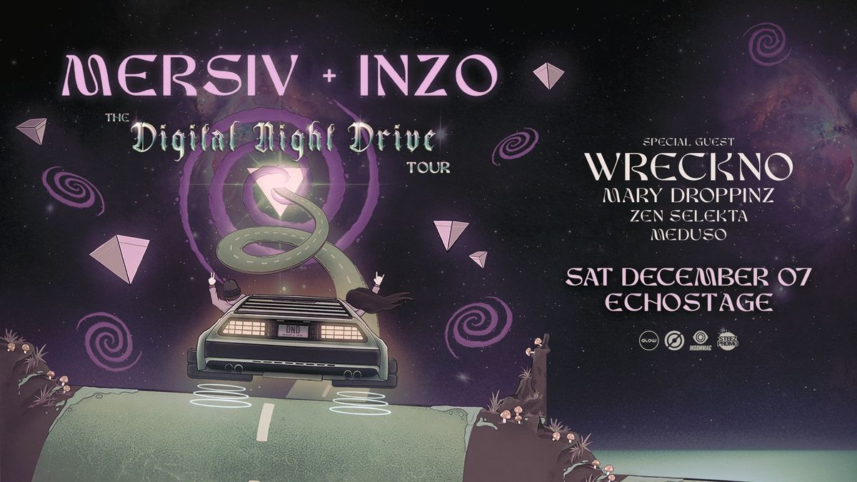 Mersiv & INZO - The Digital Night Drive Tour