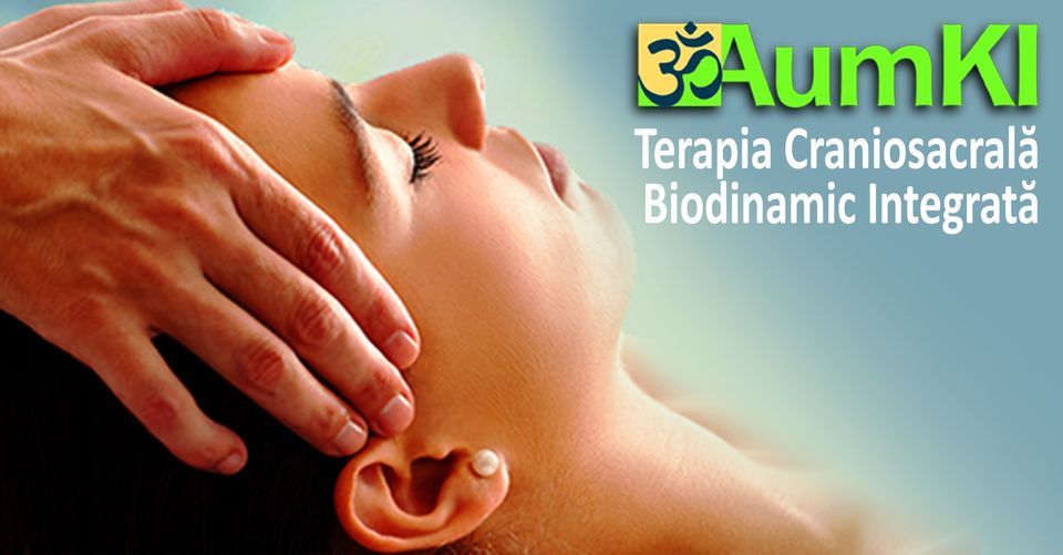 Curs de TERAPIE CRANIOSACRAL\u0102 BIODINAMIC INTEGRAT\u0102