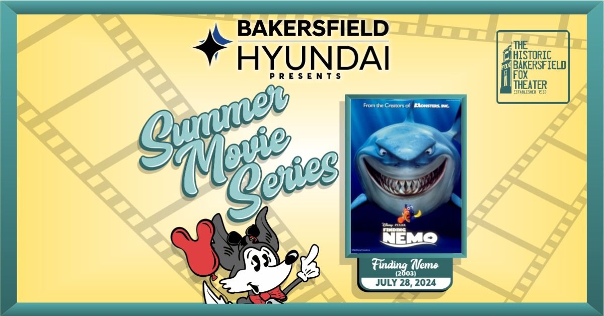 Bakersfield Hyundai Presents Summer Movie Series: Finding Nemo