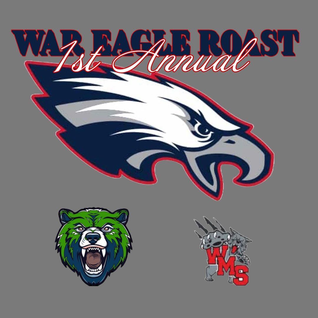 1st Annual War Eagle Roast