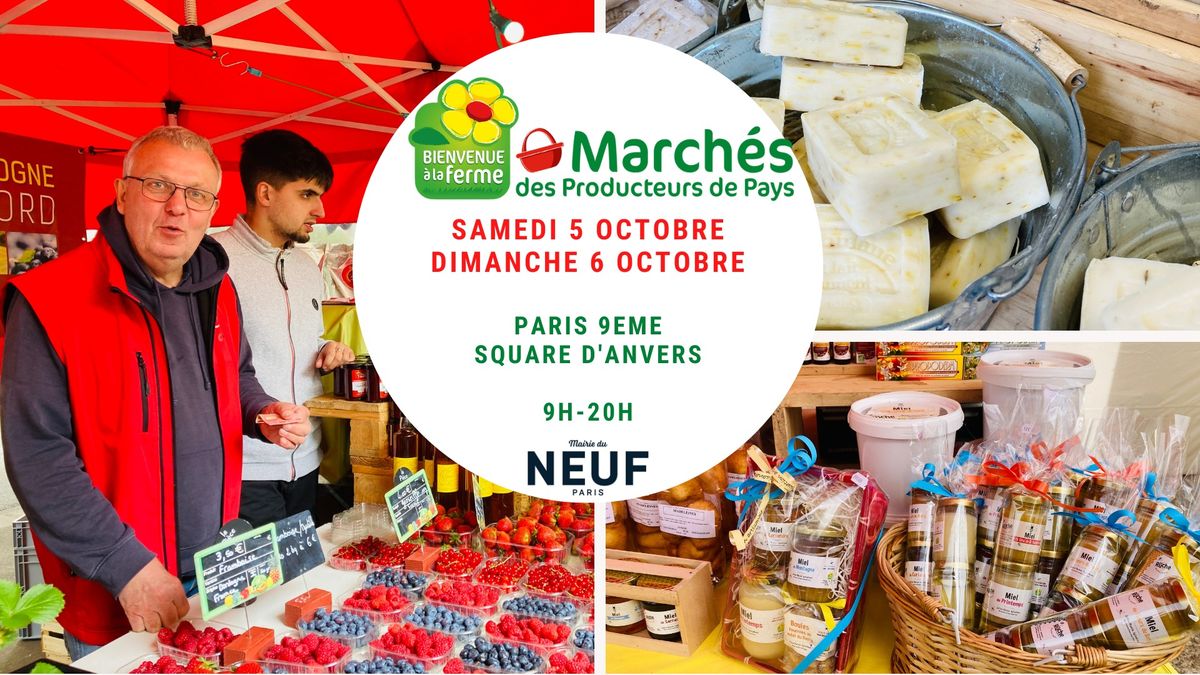 March\u00e9s des producteurs de pays Paris 9eme octobre