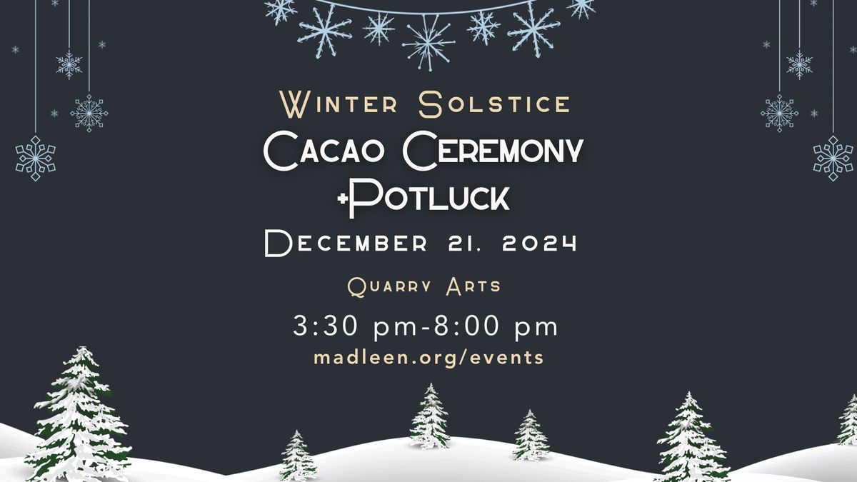 Winter Solstice Cacao Ceremony + Potluck