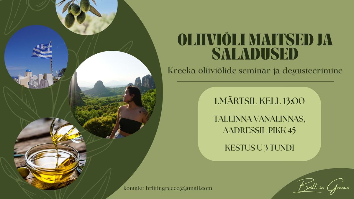 OLIIVI\u00d5LI SALADUSED JA MAITSED | Kreeka oliivi\u00f5lide seminar ja degusteerimine