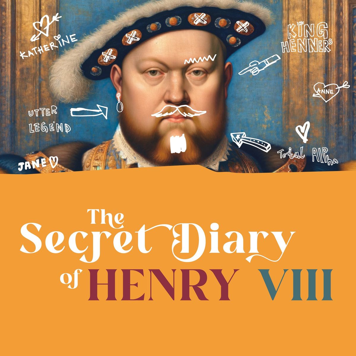 The Secret Diary of Henry VIII