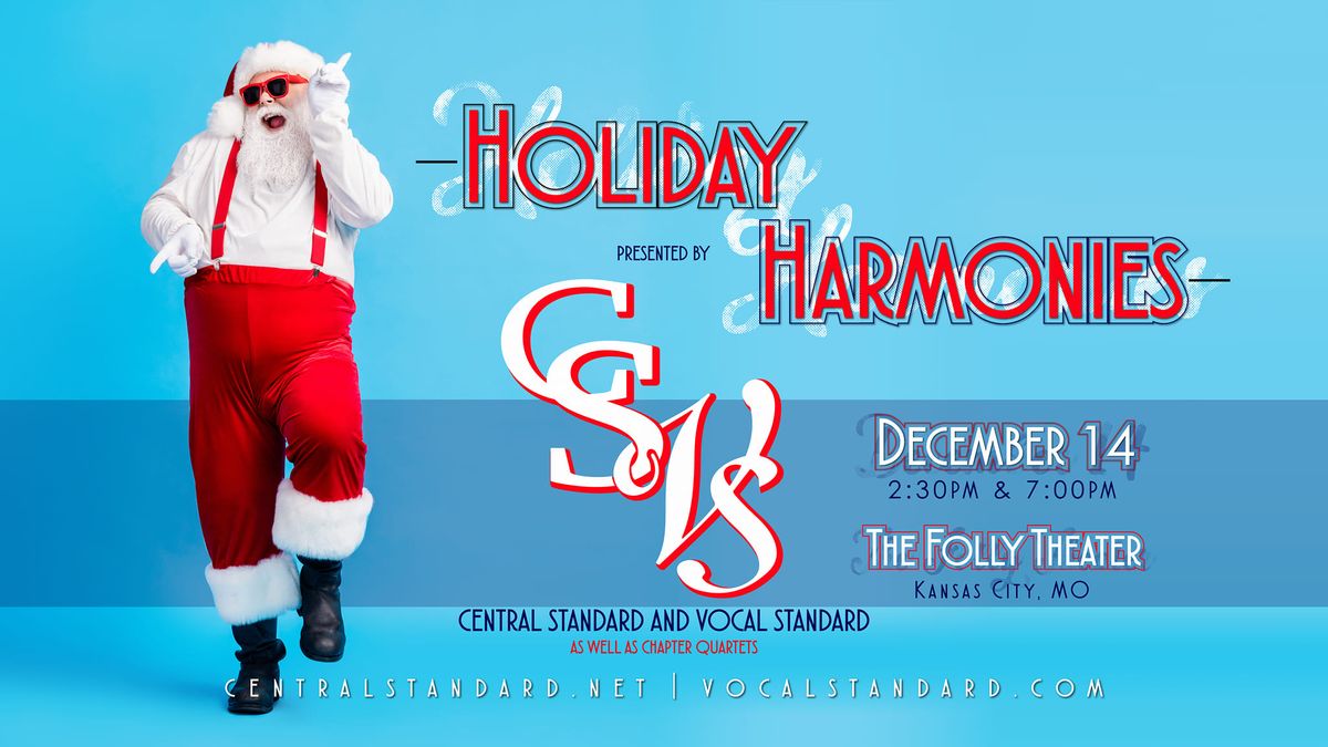 Holiday Harmonies Presented by Central Standard & Vocal Standard 