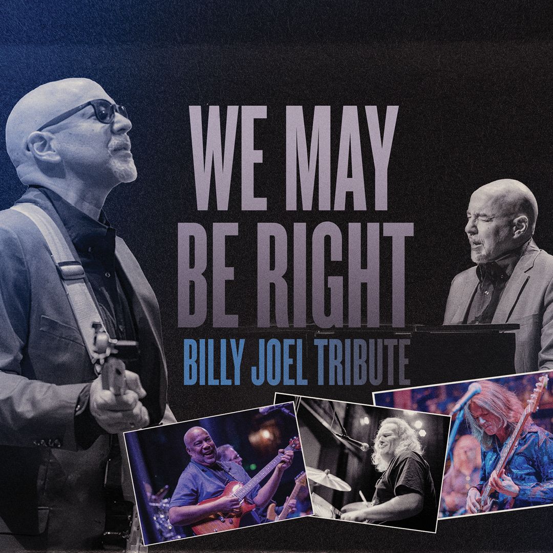 We May Be Right - Billy Joel Tribute