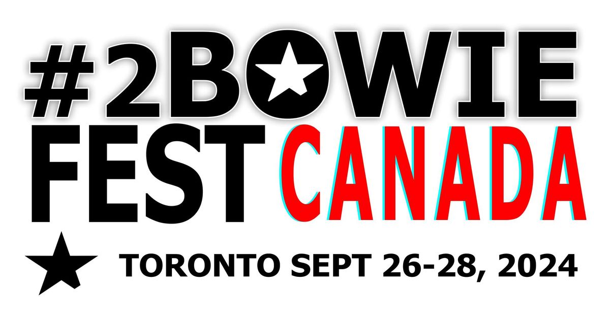 #2Bowie Fest Canada