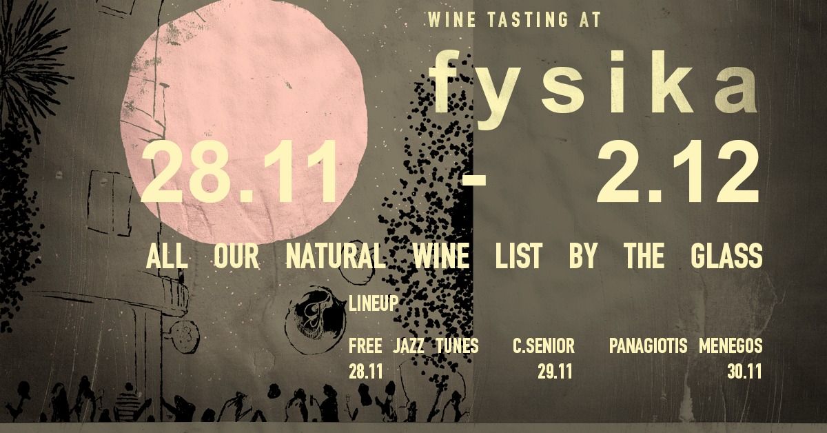 All natural wine list by the glass at fysika 