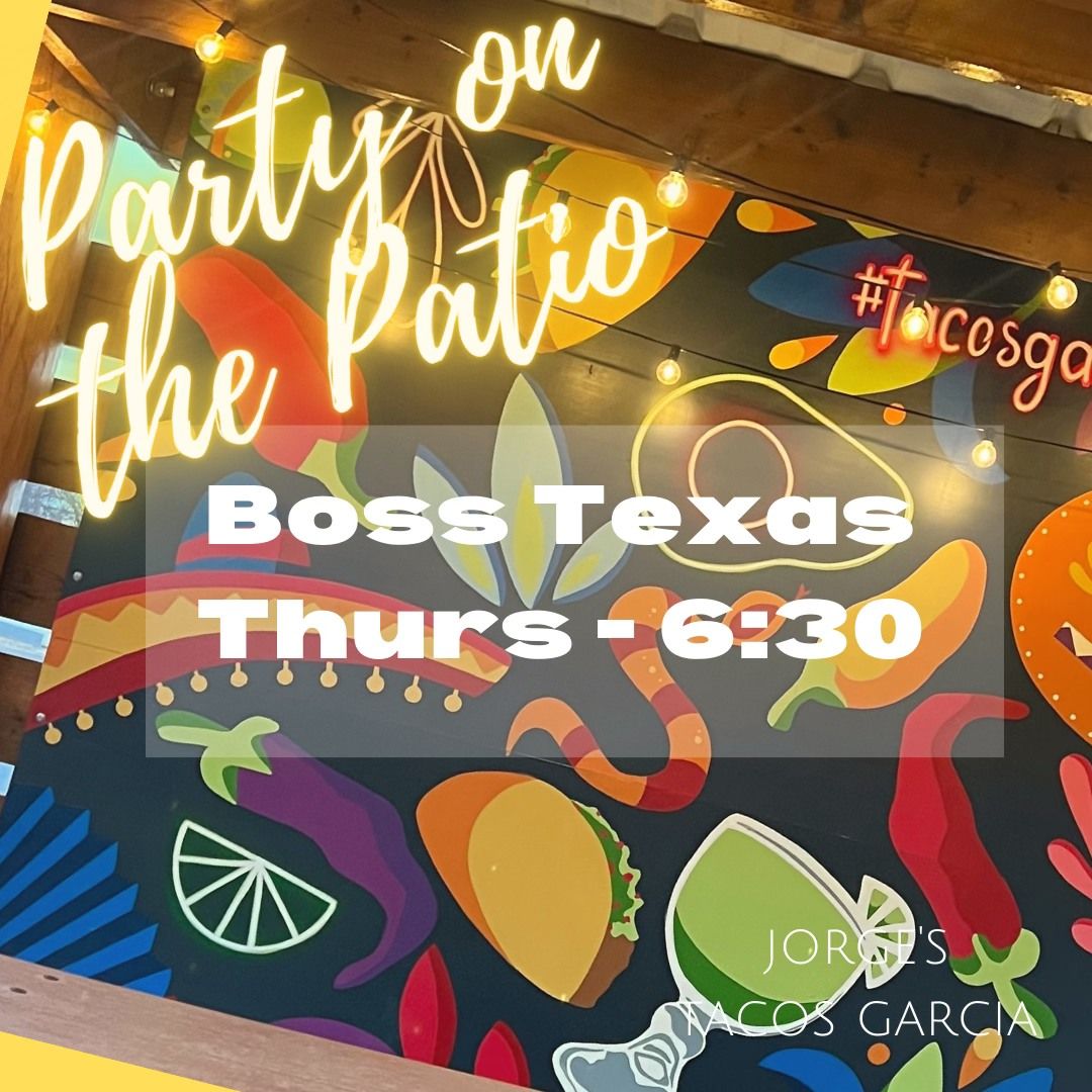 Party on the Patio - BOSS TEXAS