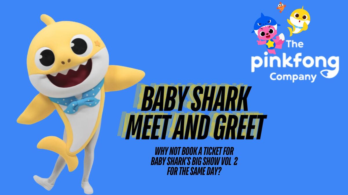 Baby Shark Meet and Greet at the Light Sittingbourne 