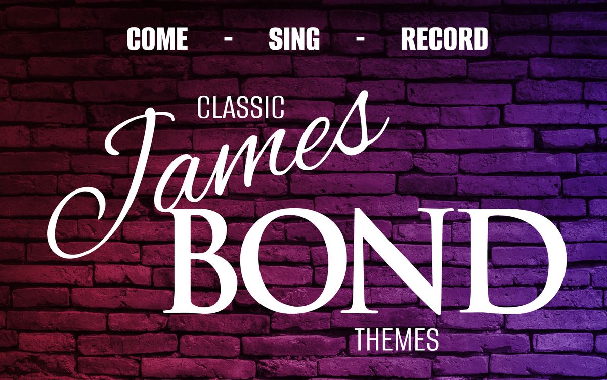 Singing day: James Bond themes