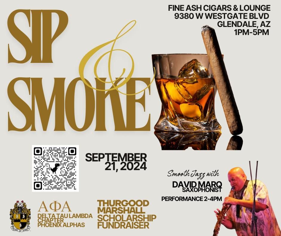 "Sip and Smoke" Fundraiser Benefiting the Sphinx Educational Fund