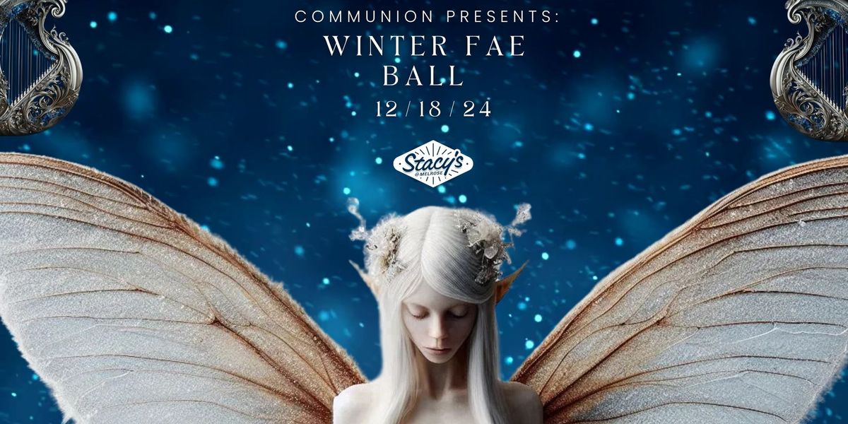 Communion presents: Winter Fae Ball with Obzen Vanitas!